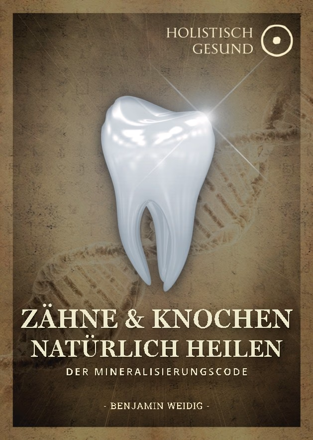 Cover des E-Books 'Zaehne und Knochen natuerlich heilen' mit einem leuchtenden Zahn